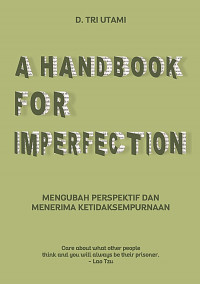 A Handbook For Imperfection