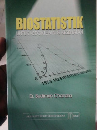 Biostatistik: Untuk Kedokteran dan Kesehatan