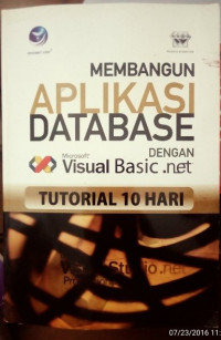 Membangun Aplikasi Database Dengan Microsoft Visual Basic.net