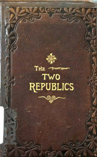 The Two Republics or Rome and The United States of Amerika