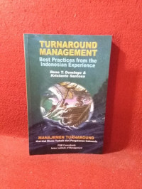 Turnaround Management Best Practices From The Indonesian Experience