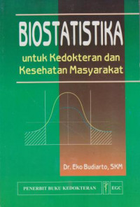 Biostatistika Untuk Kedokteran dan Kesehatan Masyarakat