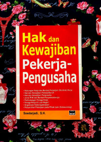 Hak dan Kewajiban Pekerja-Pengusaha