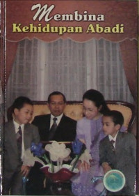 Membina Kehidupan Abadi