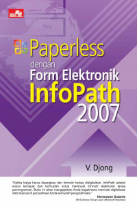 Paperless dengan Form Elektronik InfoPath 2007