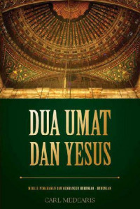 Dua Umat Dan Yesus: Meraih Pemahaman Dan Membangun Hubungan-Hubungan