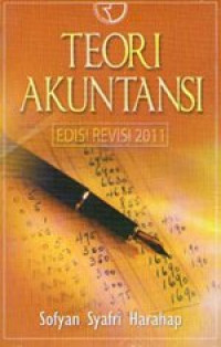 Teori Akuntansi: Edisi Revisi 2011