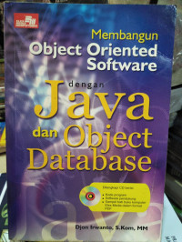 Membangun object oriented software dengan java dan object database