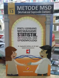 PINTU GERBANG MEMAHAMI STATISTIK, METODOLOGI, DAN EPIDEMIOLOGI