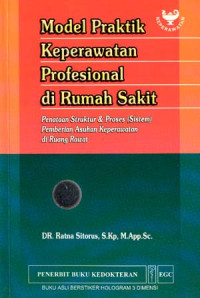 Model Praktik Keperawatan Profesional Di Rumah Sakit