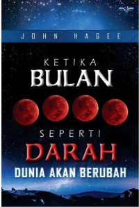 Ketika Bulan Seperti Darah Dunia Akan Berubah