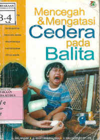 Mencegah & Mengatasi Cedera pada Balita