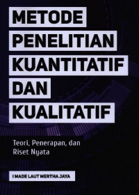 METODE PENELITIAN KUANTITATIF DAN KUALITATIF