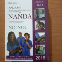 Aplikasi Asuhan Keperawatan Berdasarkan Diagnosa Medis dan Nanda Nic-Noc