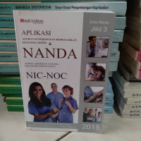 Aplikasi Asuhan Keperawatan Berdasarkan Diagnosa Medis dan Nanda Nic-Noc