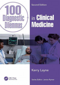 100 Diagnostic Dilemmas: in Clinical Medicine