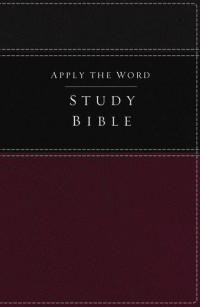 Apply The Word: Study Bible