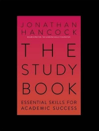 The Study Book: Essential Skills For Academic Success