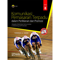 Komunikasi Pemasaran Terpadu dalam Periklanan dan Promosi: Integrated Marketing Communication in Advertising and Promotion