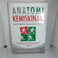 Anatomi Kemiskinan dan Strategi Penangannannya: Fakta Kemiskinan Masyarakat Pesisir, Kepulaan, Perkotaan  dan Dampak dari Pembangunan