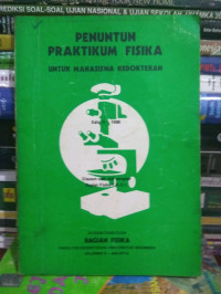 Penuntun Praktikum Fisika Untuk Mahasiswa Kedokteran