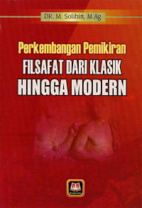 Perkembangan Pemikiran Filsafat dari Klasik Hingga Modern