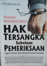 Hak Tersangka Sebelum Pemeriksaan