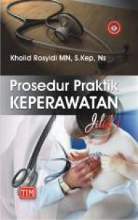 Prosedur Praktik Keperawatan Jilid 1