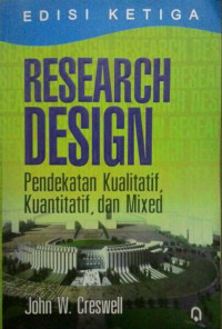 Research Design Pendekatan Kualitatif, Kuantitatif, dan Mixed