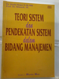 Teori Sistem Dan Pendekatan Sistem Dalam Bidang Manajemen