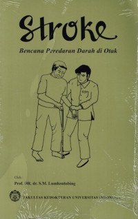 Stroke: Bencana Peredaran Darah di Otak