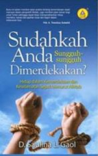 Sudahkah Anda Sungguh-Sungguh Dimerdekakan?