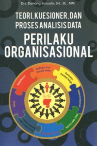 Teori, Kuesioner, dan Proses Analisisdata Perilaku Organisasional