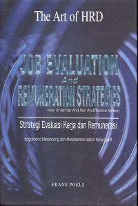 The Art of HRD : JOB EVALUATION and REMUNERATION STRATEGIES