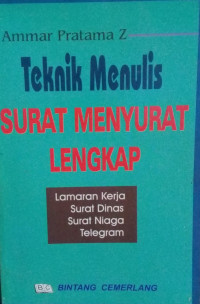 Teknik Menulis Surat Menyurat Lengkap