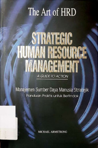 The Art of HRD : STRATEGIC HUMAN RESOURCE MANAGEMENT