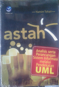 Astah Analisis Serta Perancangan Sistem Informasi Melalui Pendekatan UML