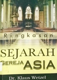 Ringkasan Sejarah Gereja Asia