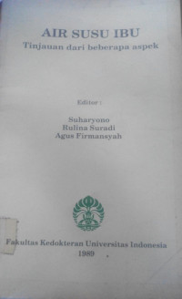 Air Susu Ibu Tinjauan dari Beberapa Aspek