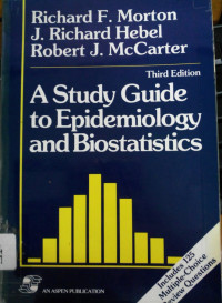 A Study Guide To Epidemiology And Biostatistics