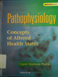 Pathophysiology : Concepts Of Altered Health States