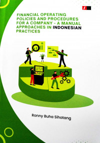 Financial Operating Policies and Procedures For a Company: A Manual Approaches in Indonesian Practices