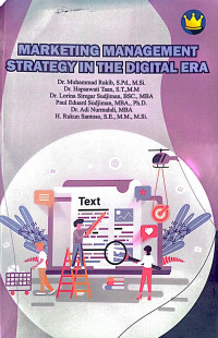 Marketing Management Strategy in The Digital Era