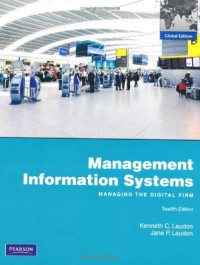 Management Information Systems: Managing The Digital Firm Twelfth Edition