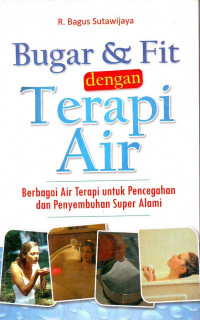 Bugar & Fit Dengan Terapi Air