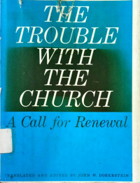 The Trouble With The Church A Call For Renewal