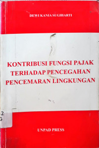 Kontribusi Fungsi Pajak Terhadap Pencegahan Pencemaran Lingkungan