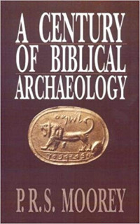 A Century Of Biblical Archaeology