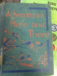 Adventures Here And There