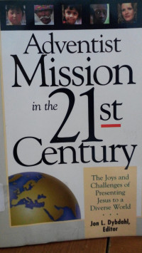 Adventist Mission in the 21st Century